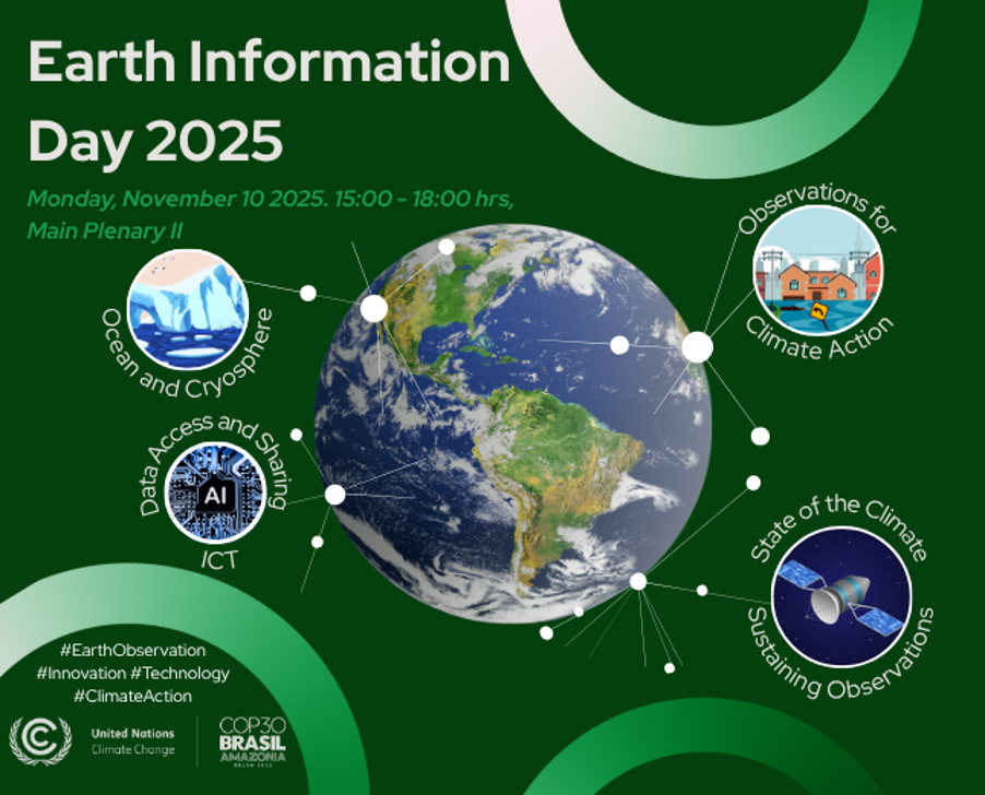 Credit: UNFCCC; watch the <a href="https://unfccc.int/event/earth-information-day-2025-mandated-event">webcast</a> at 15:00-18:00 BRT/UTC-3 on 10 November. 
